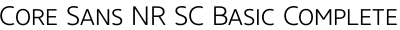 Core Sans NR SC Basic Complete Set